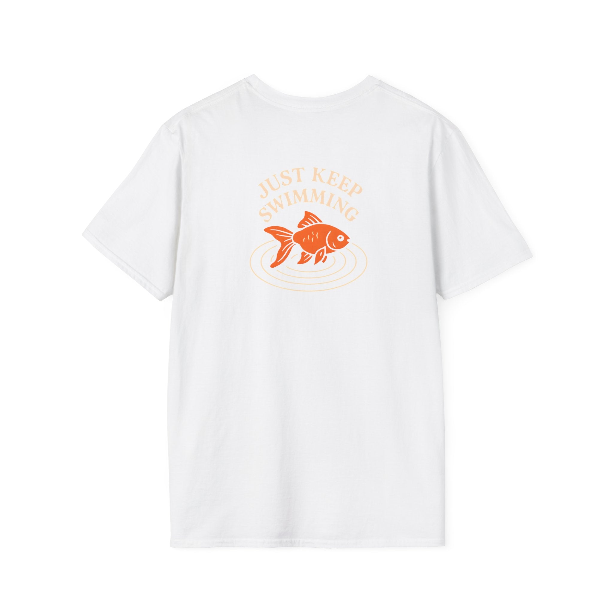 Just Keep Swimming T-Shirt