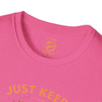 Just Keep Swimming T-Shirt