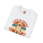 Spoil Your Dog T-Shirt