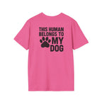 Belongs to My Dog T-Shirt