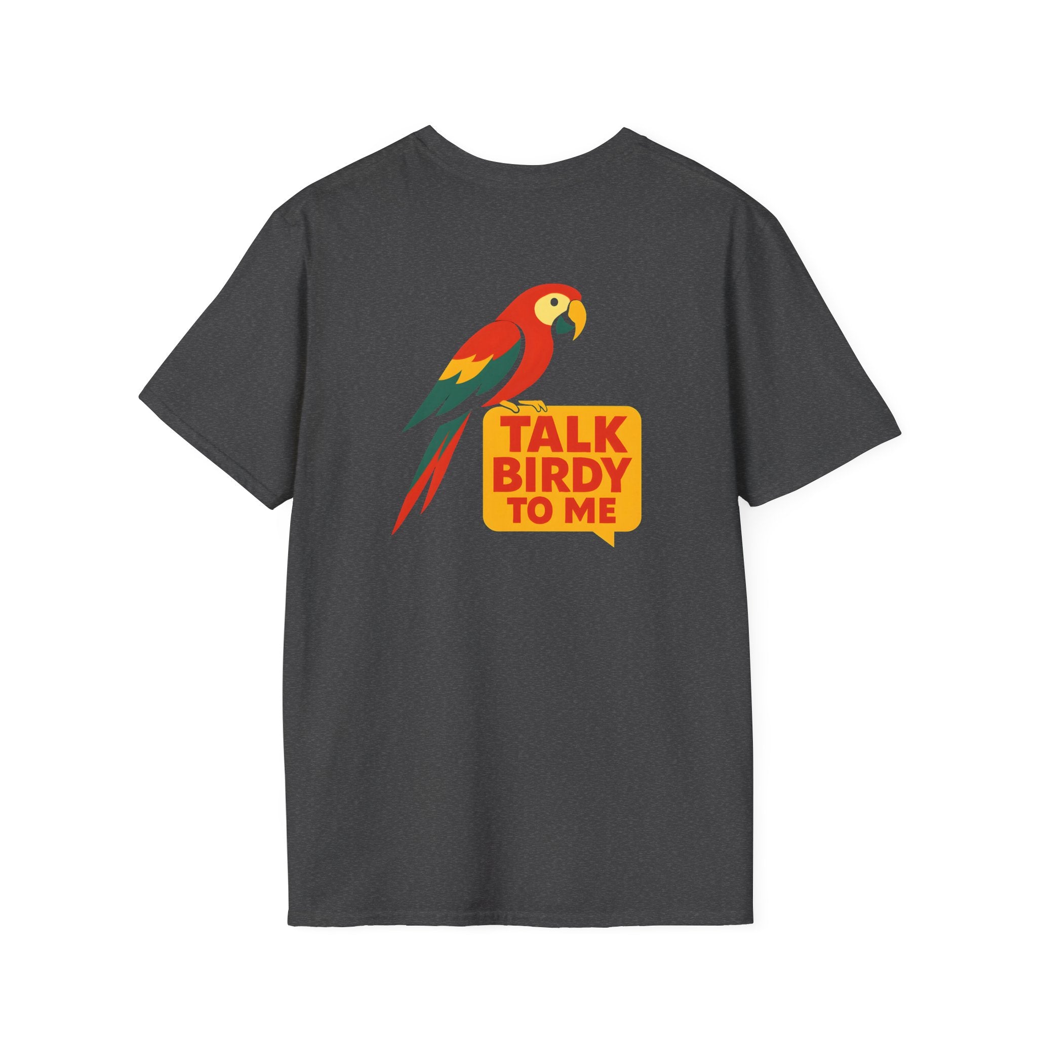 Talk Birdy To Me T-Shirt
