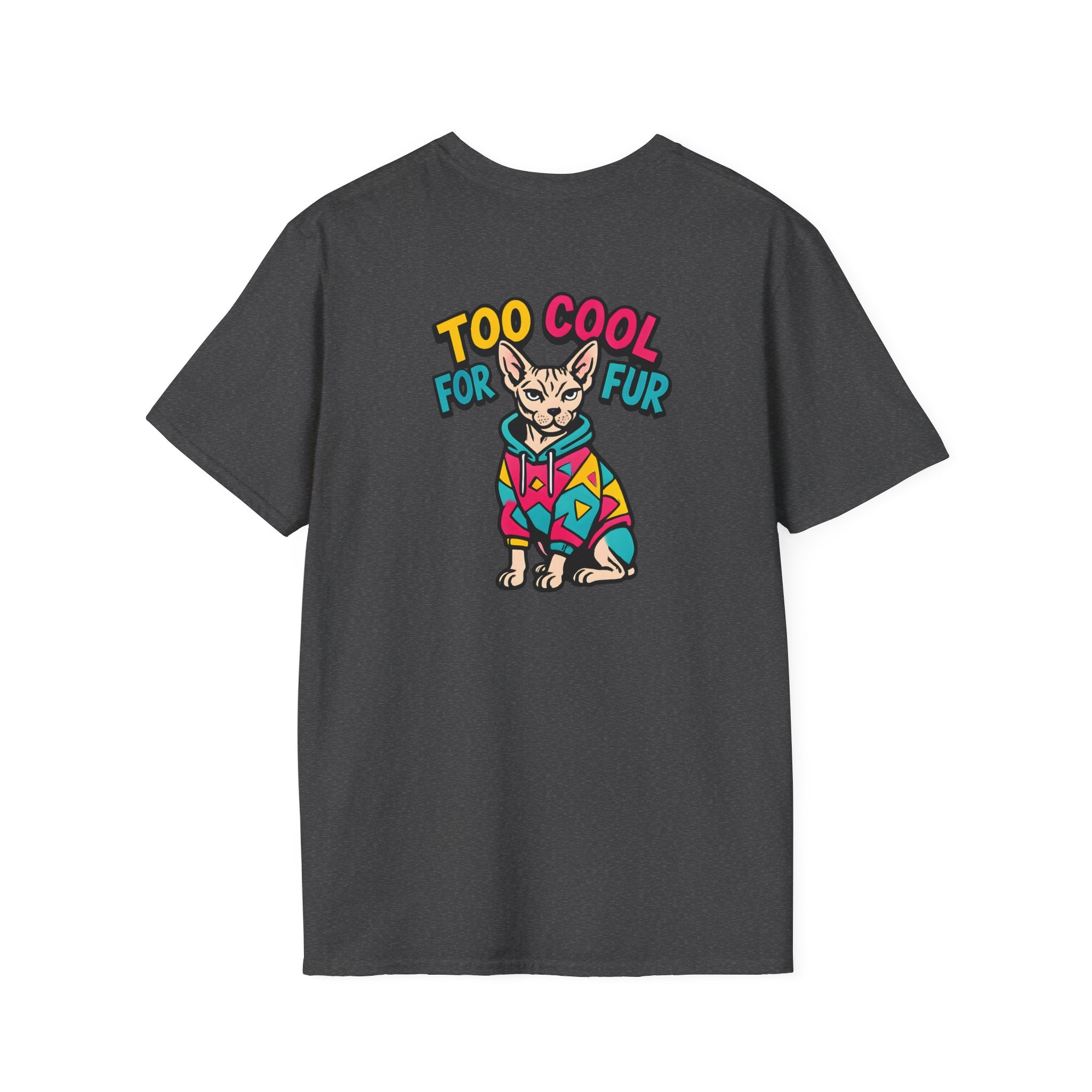 Too Cool For Fur T-Shirt