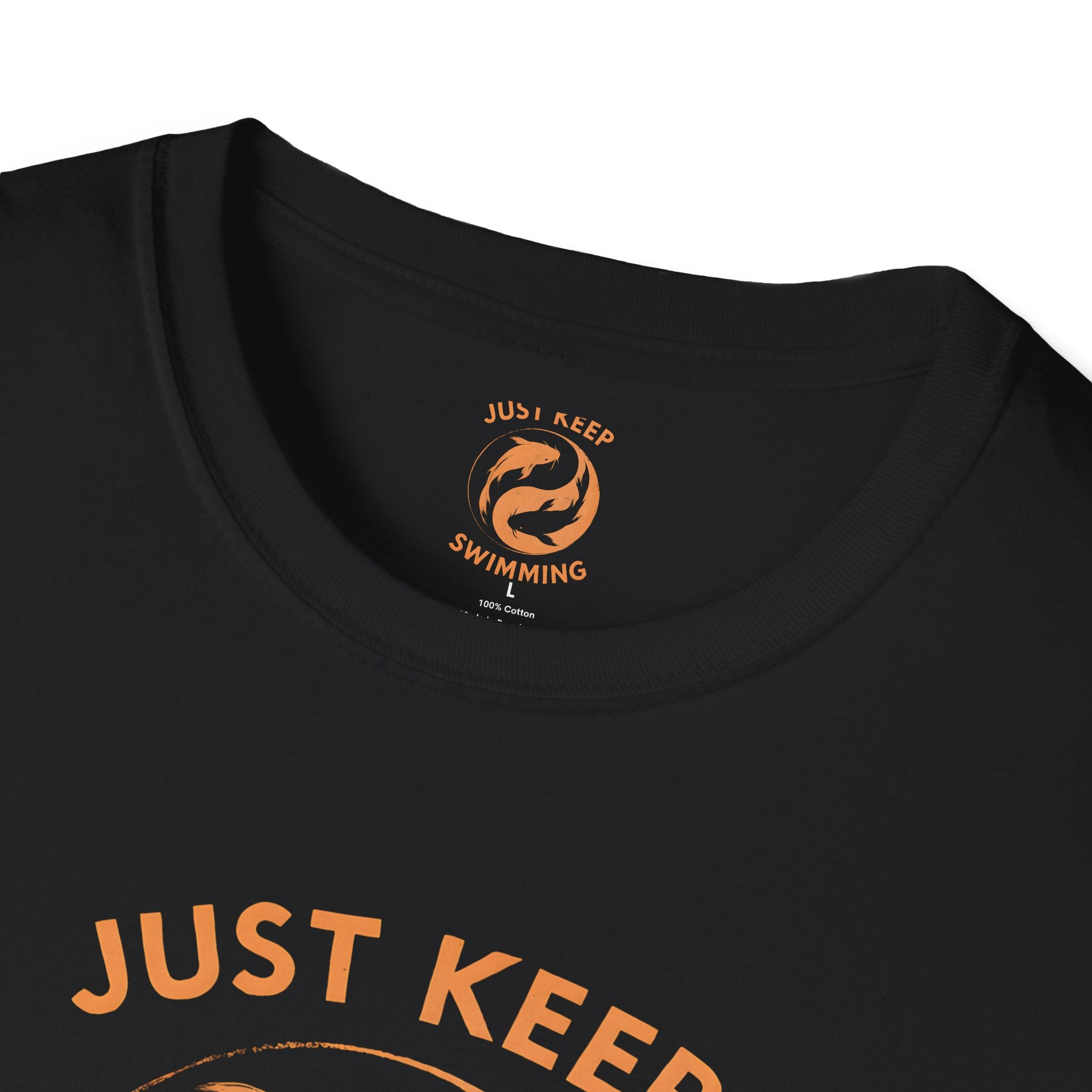 Just Keep Swimming T-Shirt
