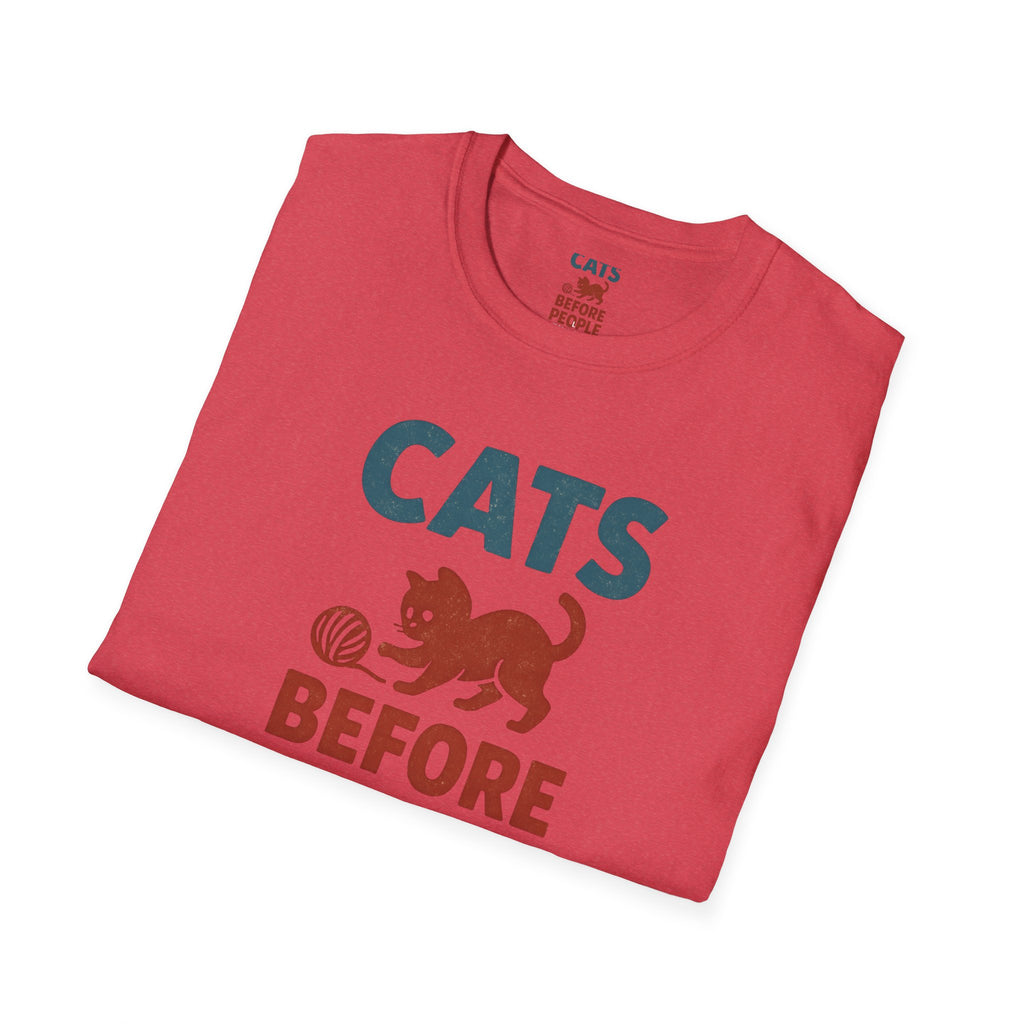 Cats Before People T-Shirt