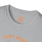 Just Keep Swimming T-Shirt