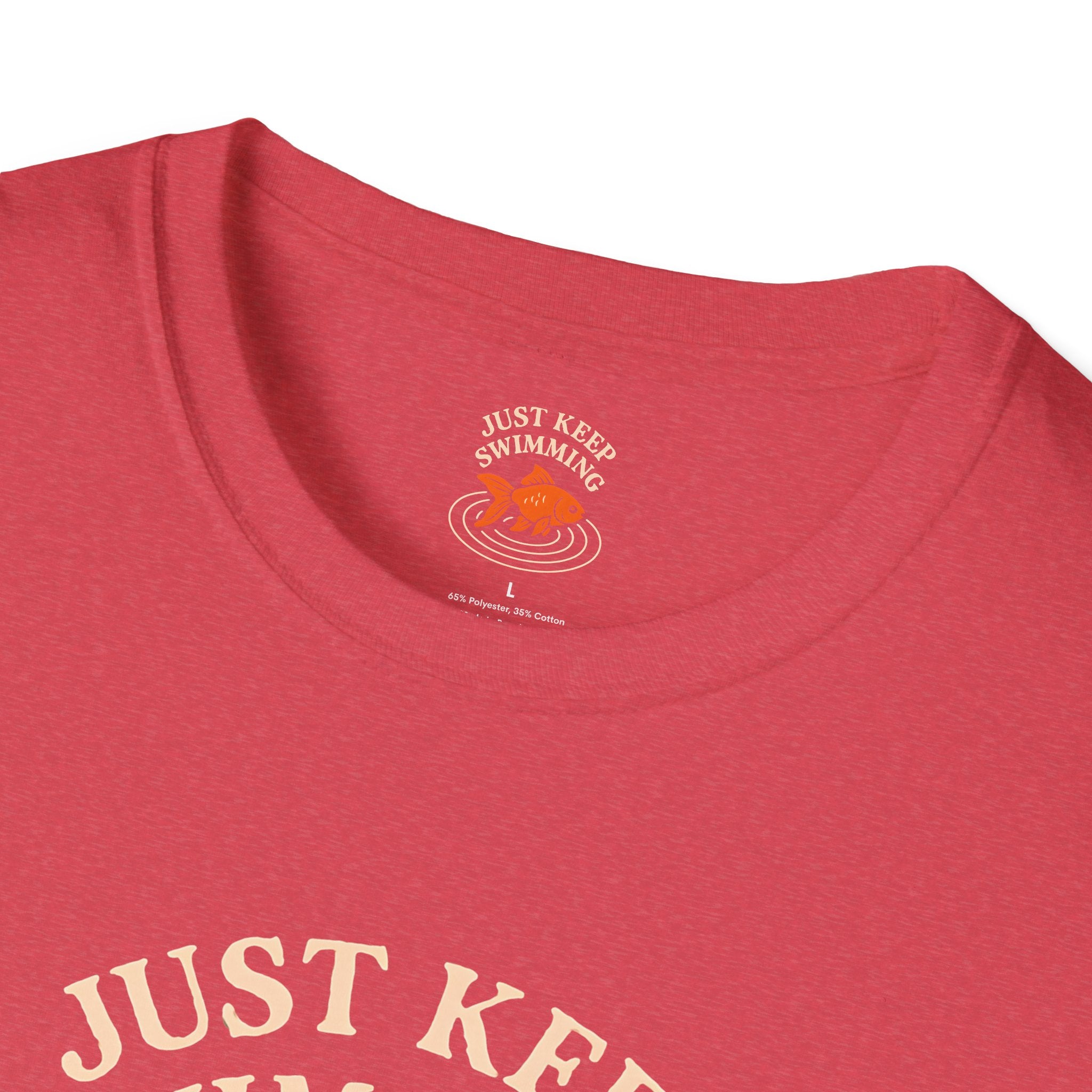 Just Keep Swimming T-Shirt