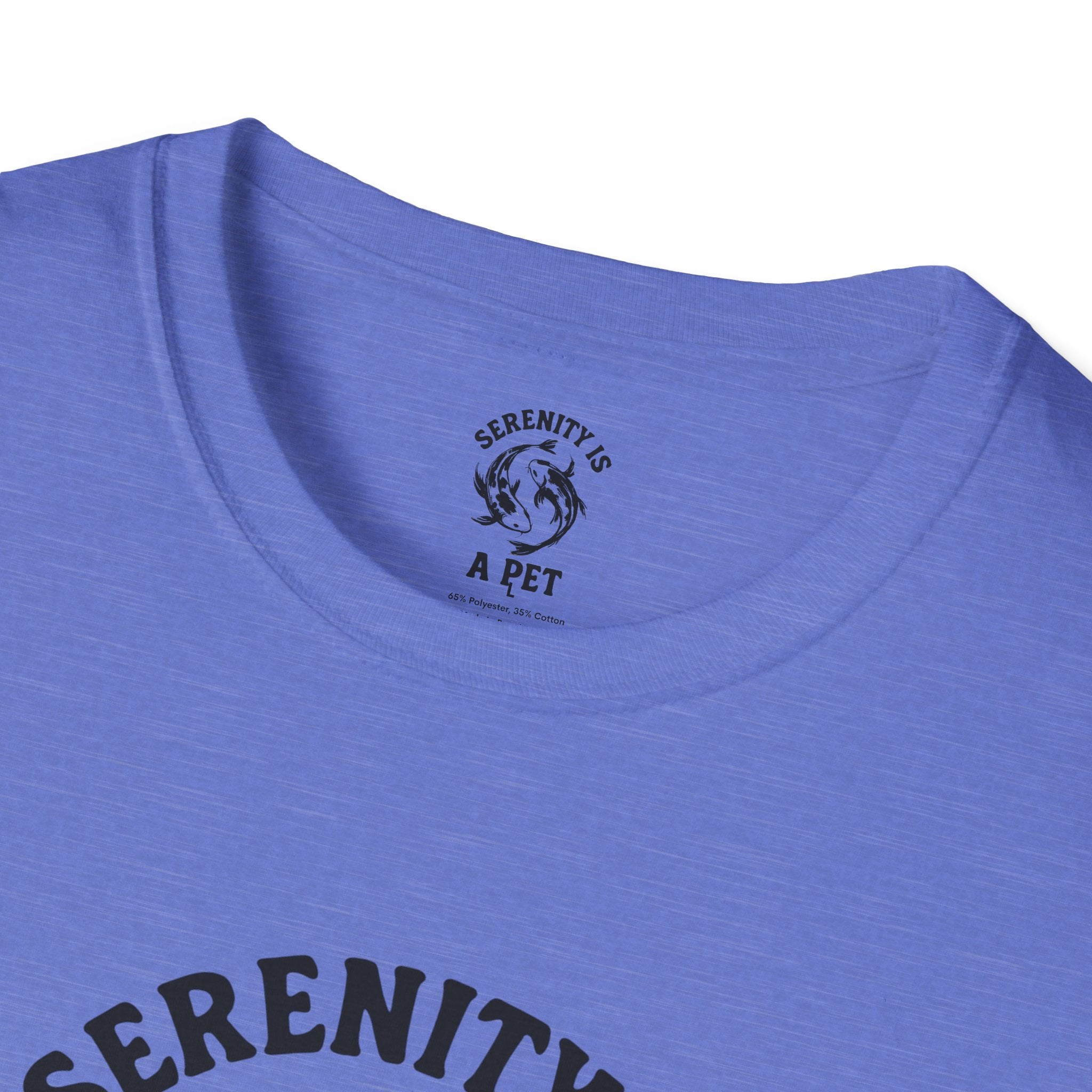 Serenity Is A Pet T-Shirt