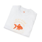 Just Keep Swimming T-Shirt