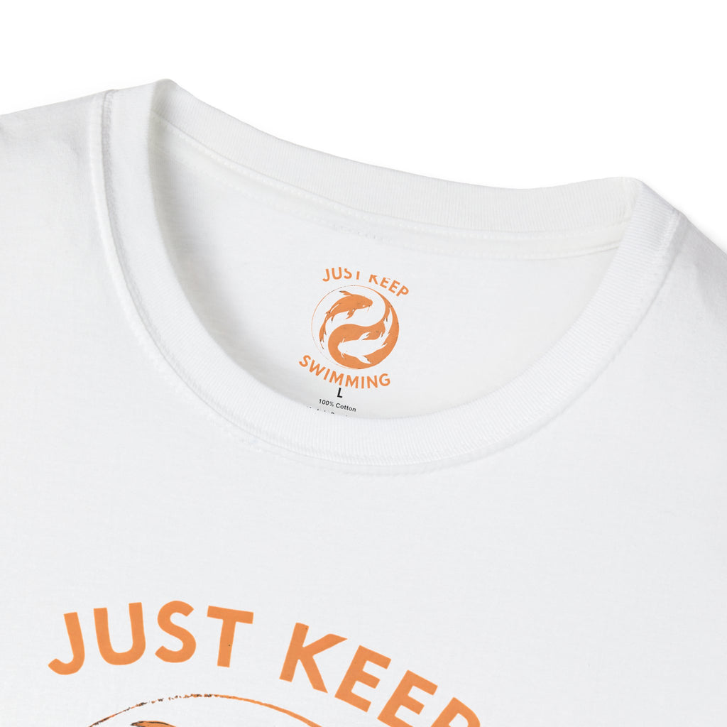 Just Keep Swimming T-Shirt