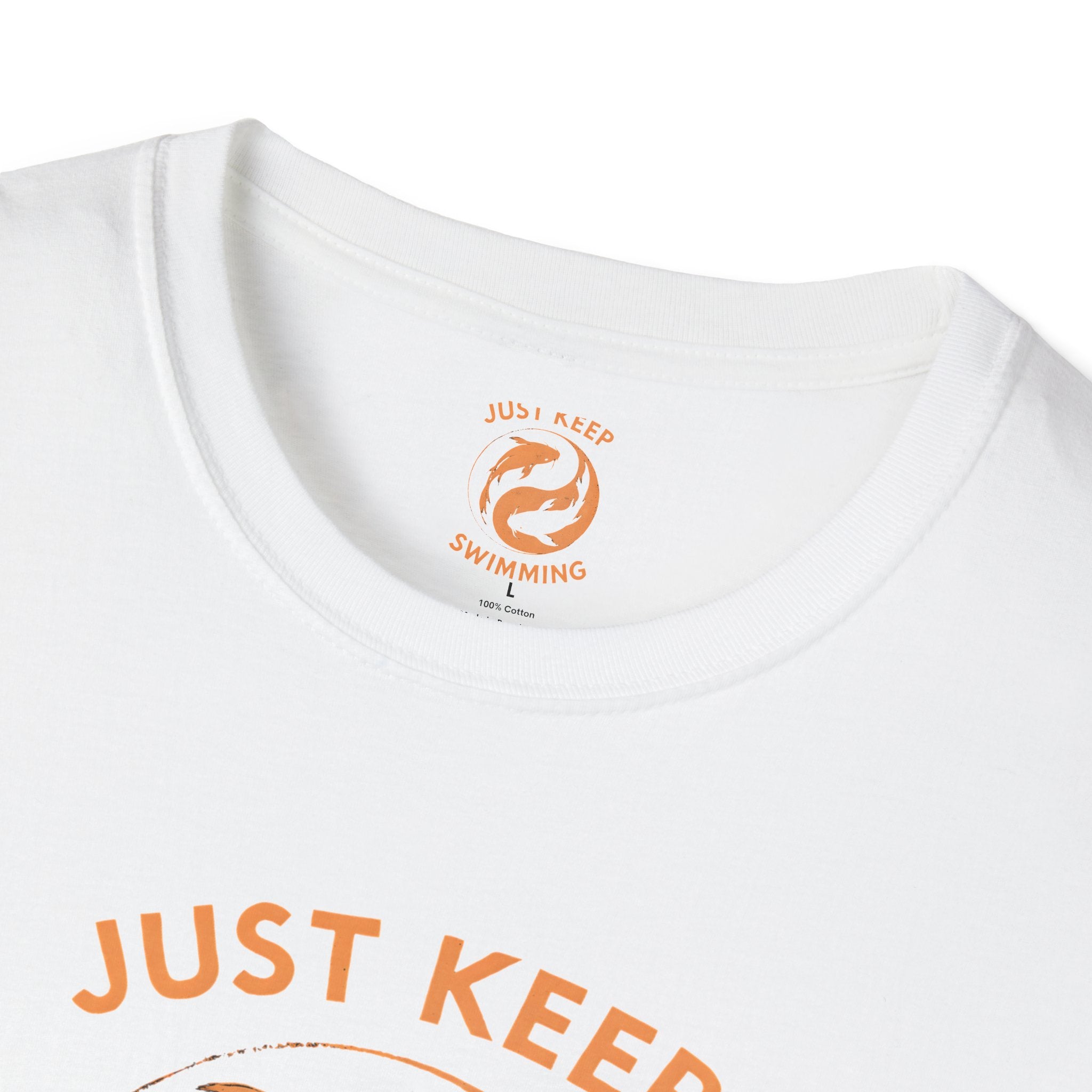 Just Keep Swimming T-Shirt