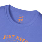 Just Keep Swimming T-Shirt