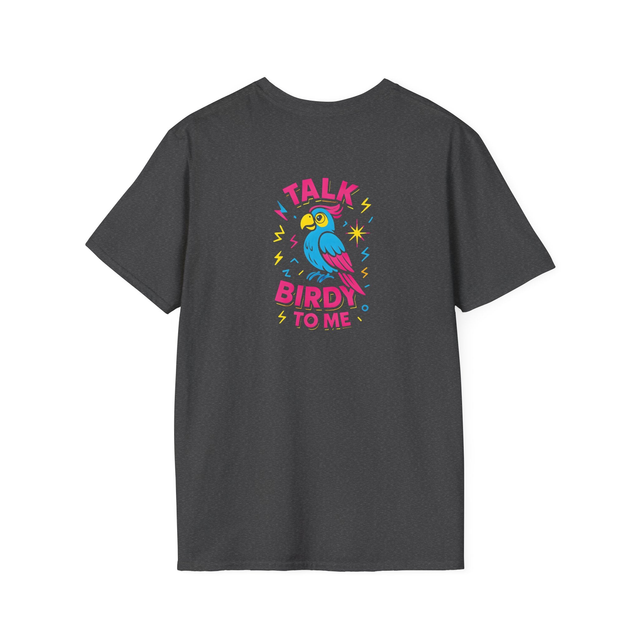 Talk Birdy To Me T-Shirt