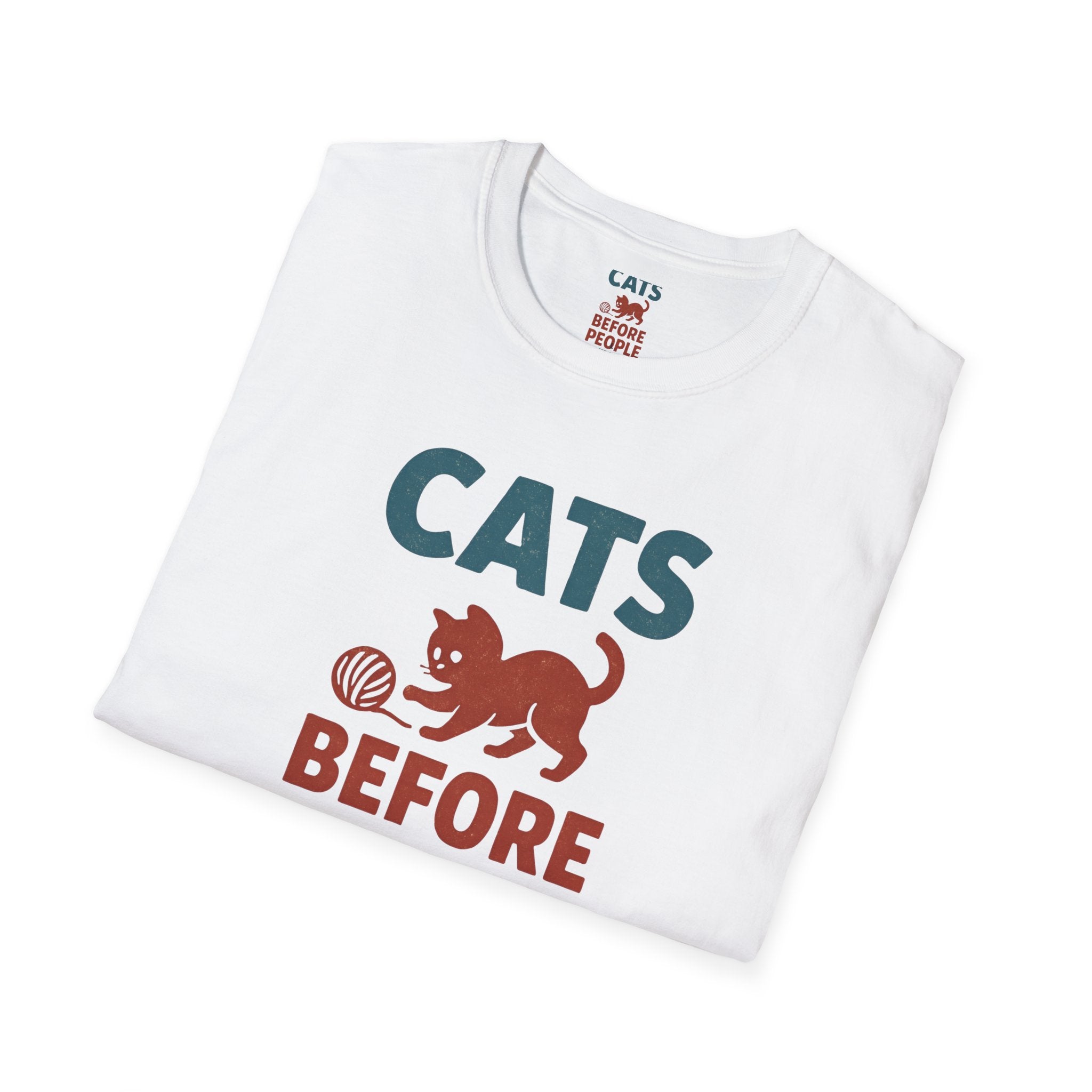 Cats Before People T-Shirt