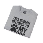 Belongs to My Dog T-Shirt