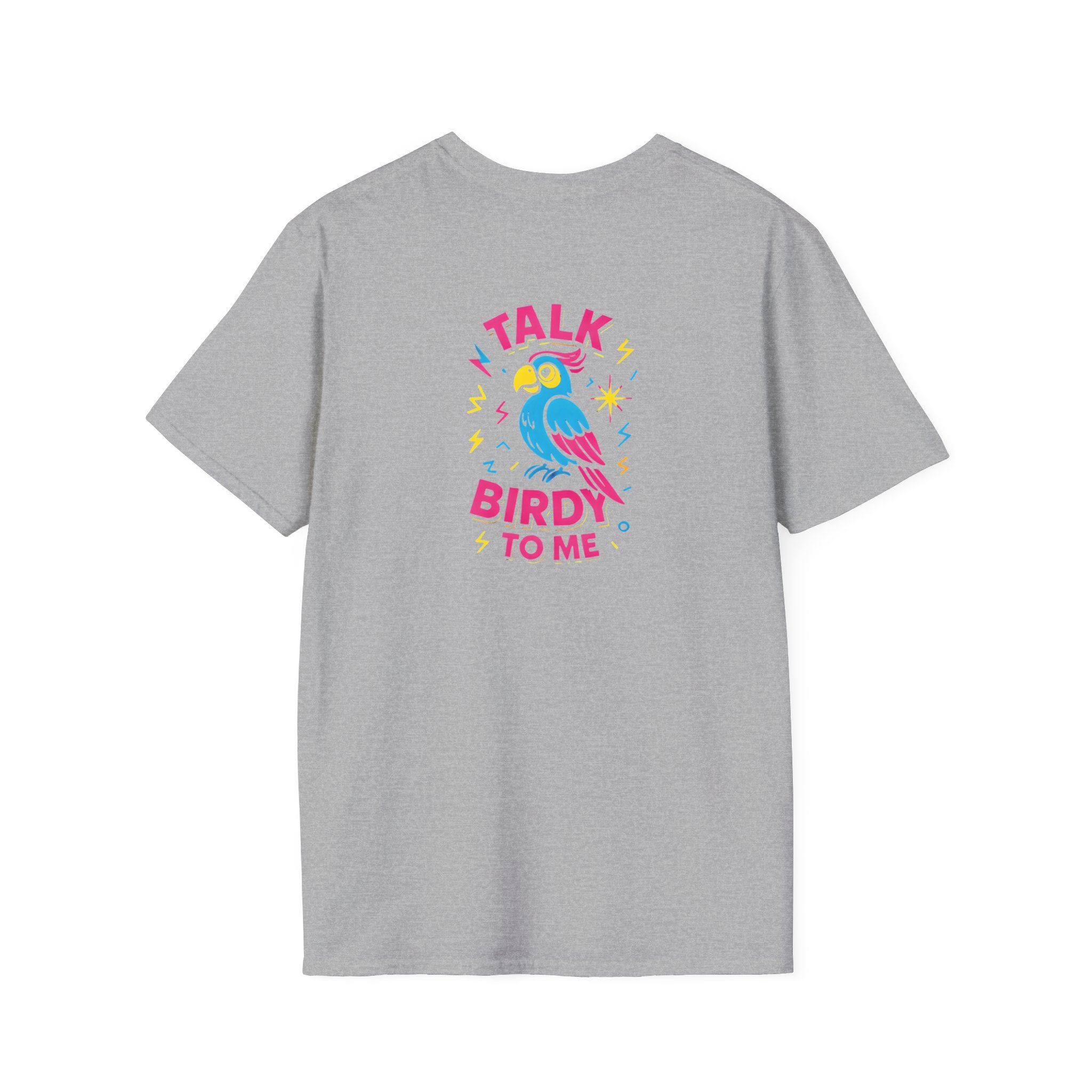 Talk Birdy To Me T-Shirt