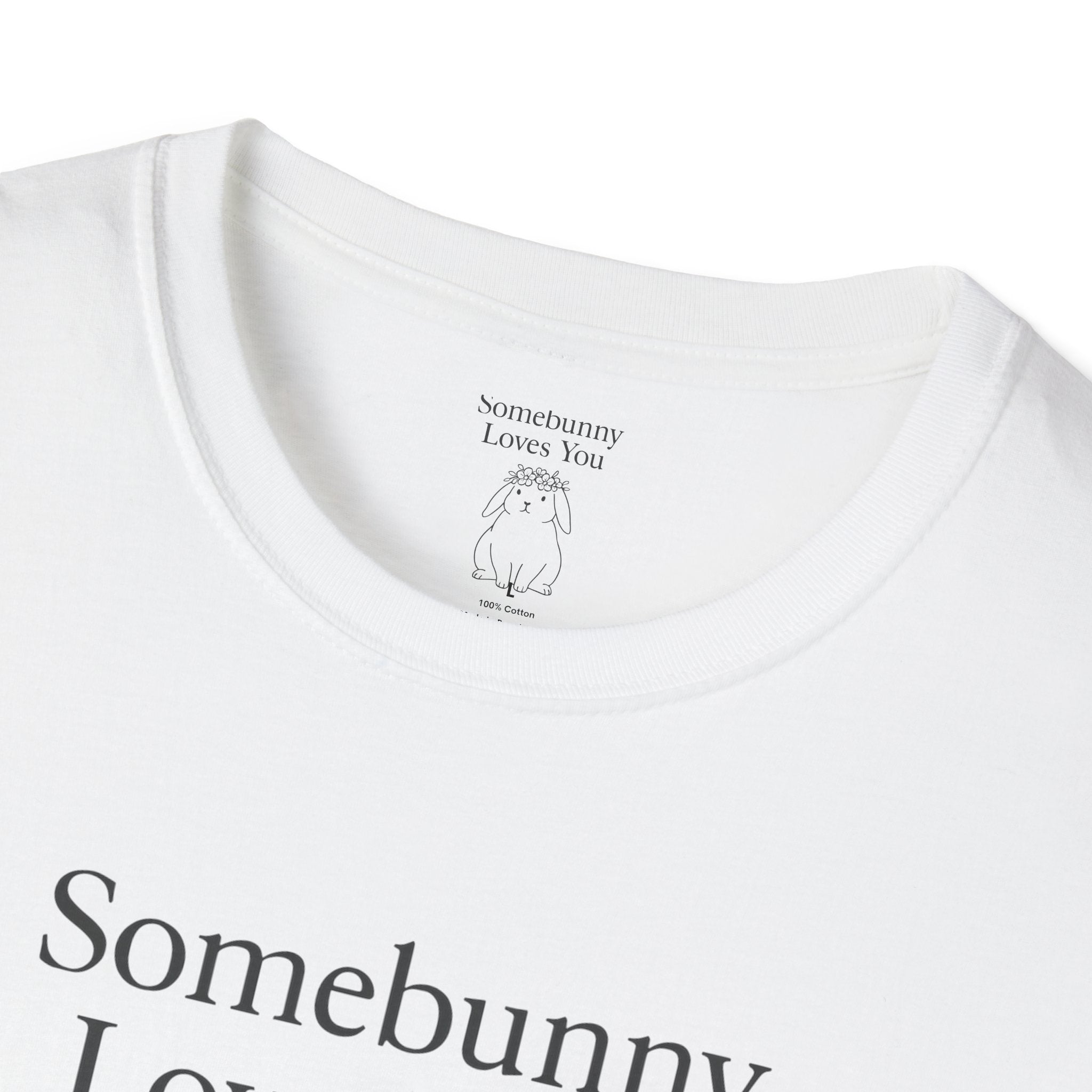 Somebunny Loves You T-Shirt