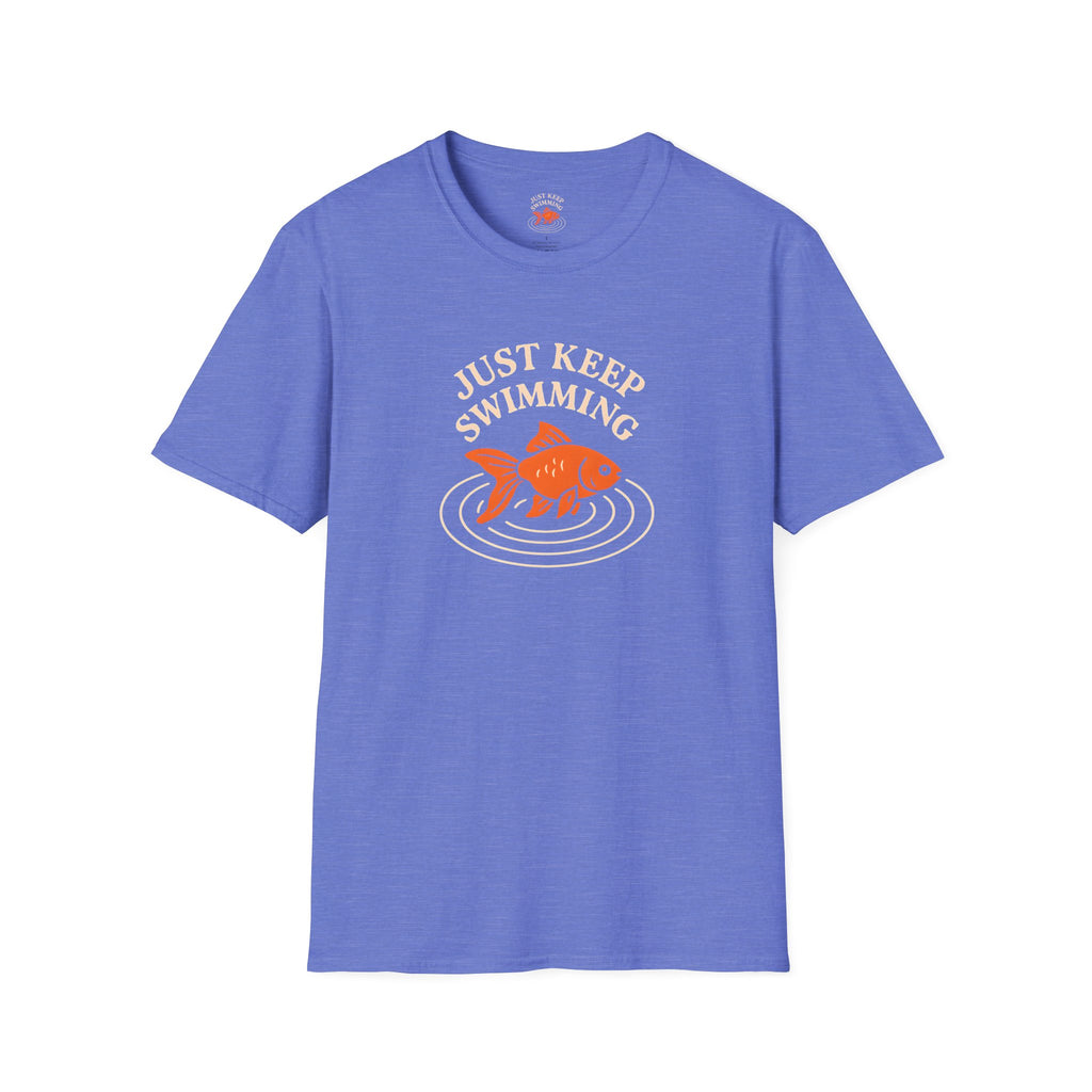 Just Keep Swimming T-Shirt