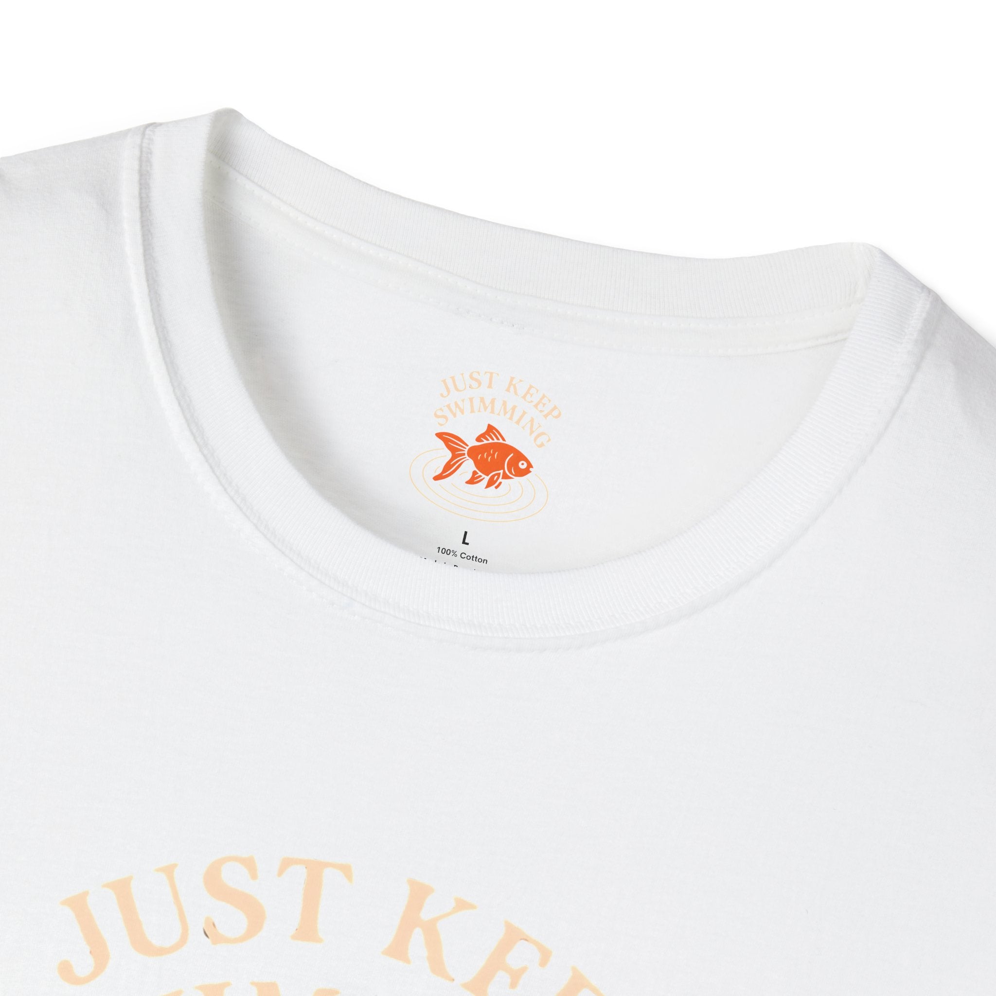 Just Keep Swimming T-Shirt