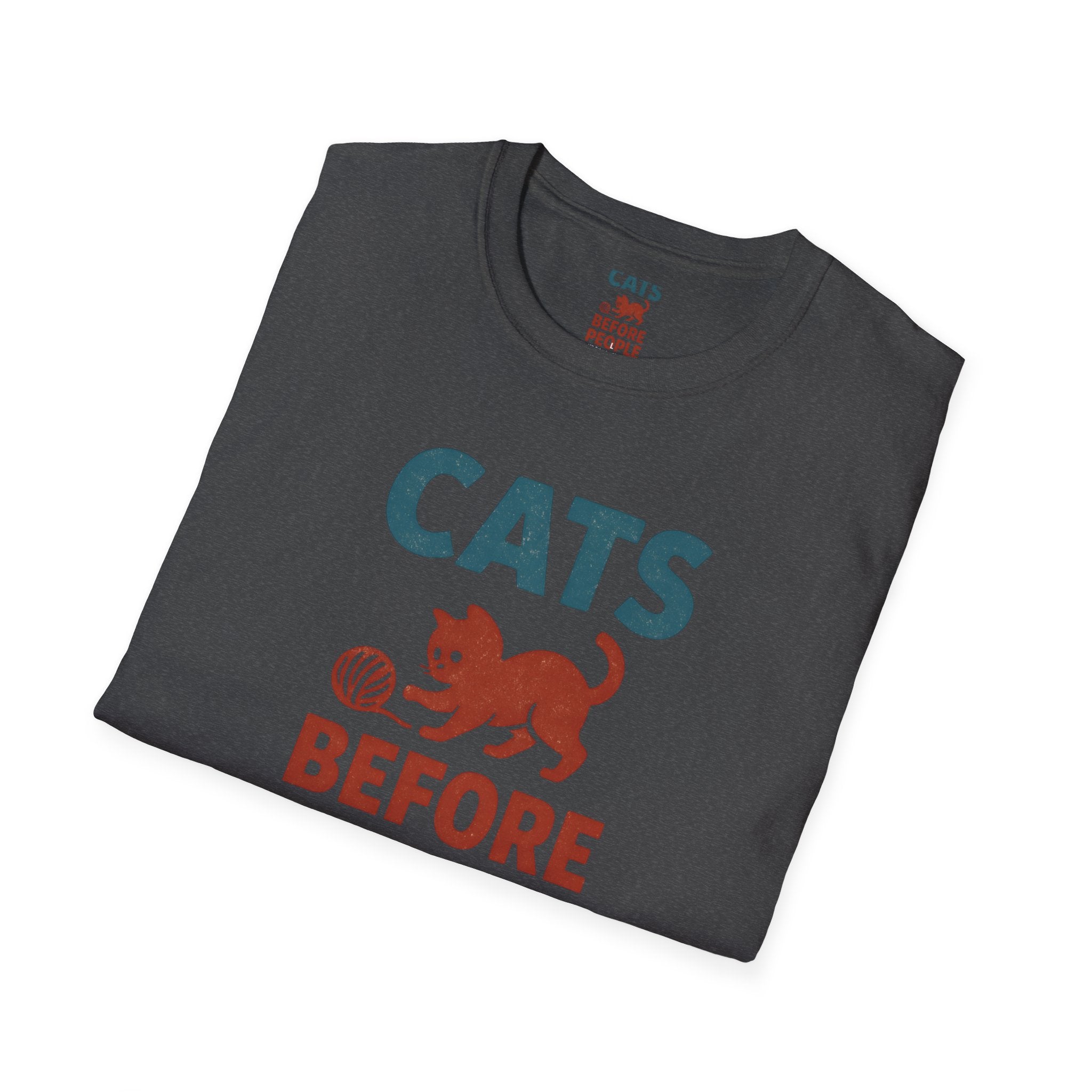 Cats Before People T-Shirt