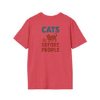 Cats Before People T-Shirt