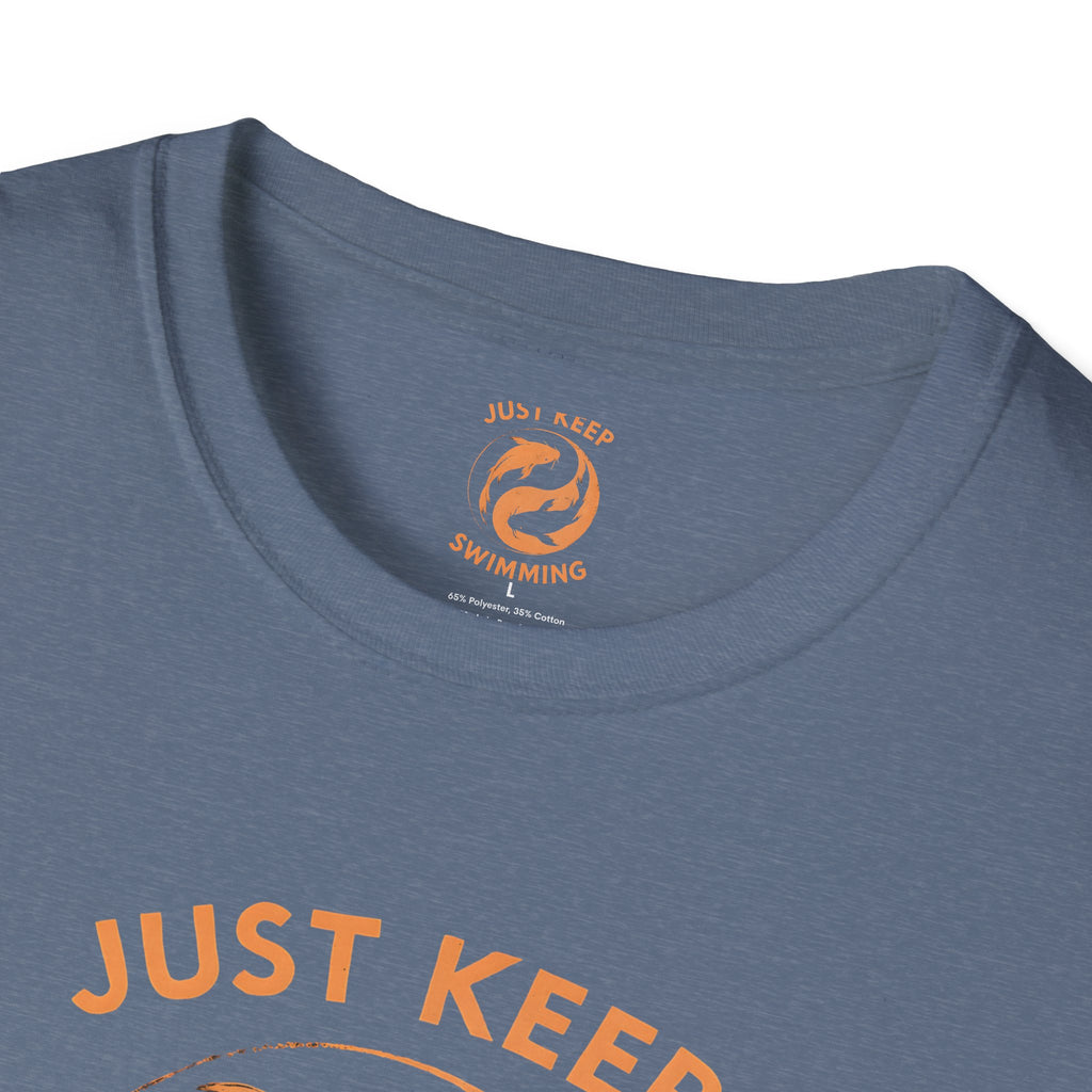 Just Keep Swimming T-Shirt
