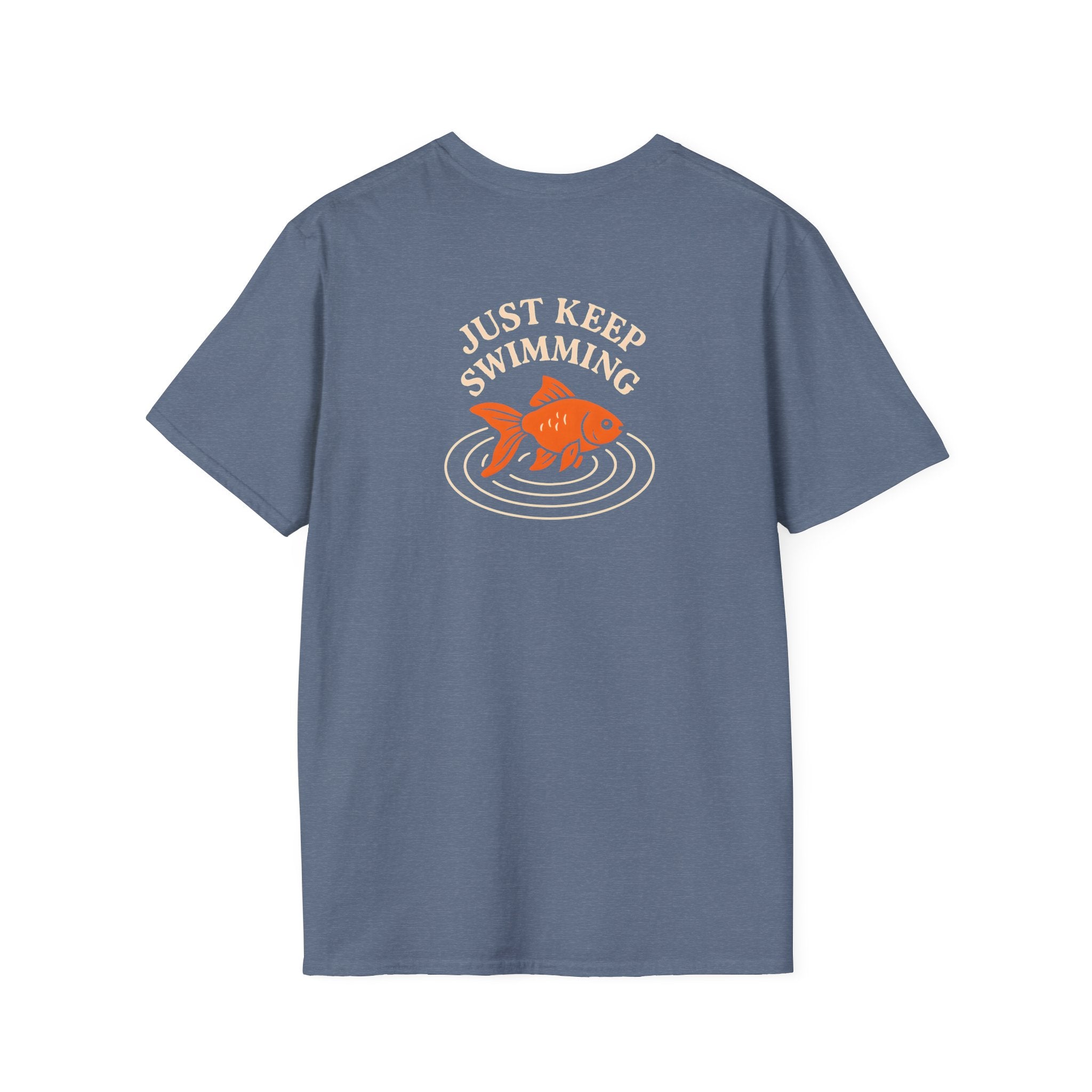 Just Keep Swimming T-Shirt