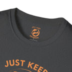 Just Keep Swimming T-Shirt