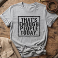 Enough People Unisex tee in Athletic Heather