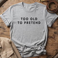 No Pretending Unisex tee in Athletic Heather