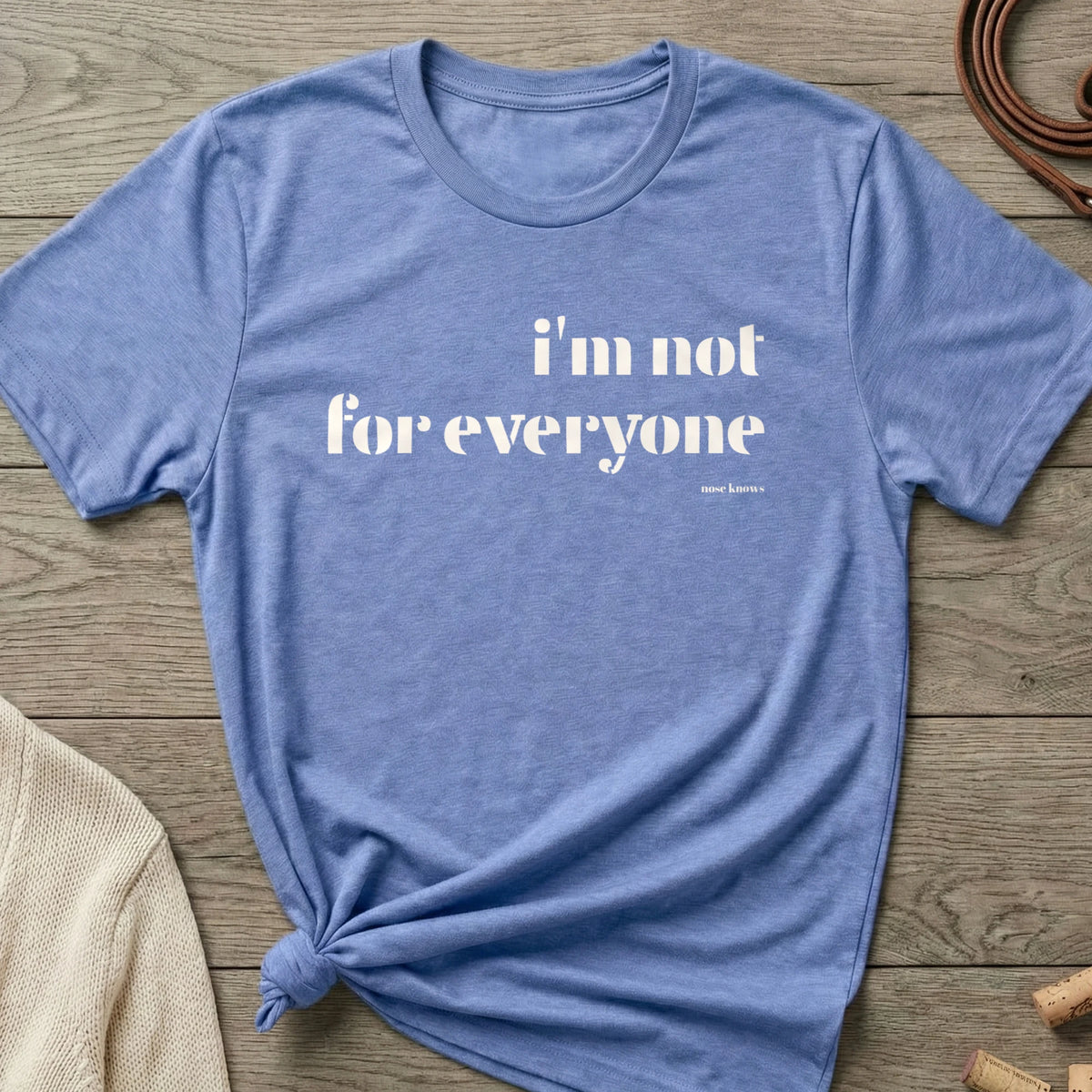 Not For Everyone Women's Cut tee in Maritime Frost