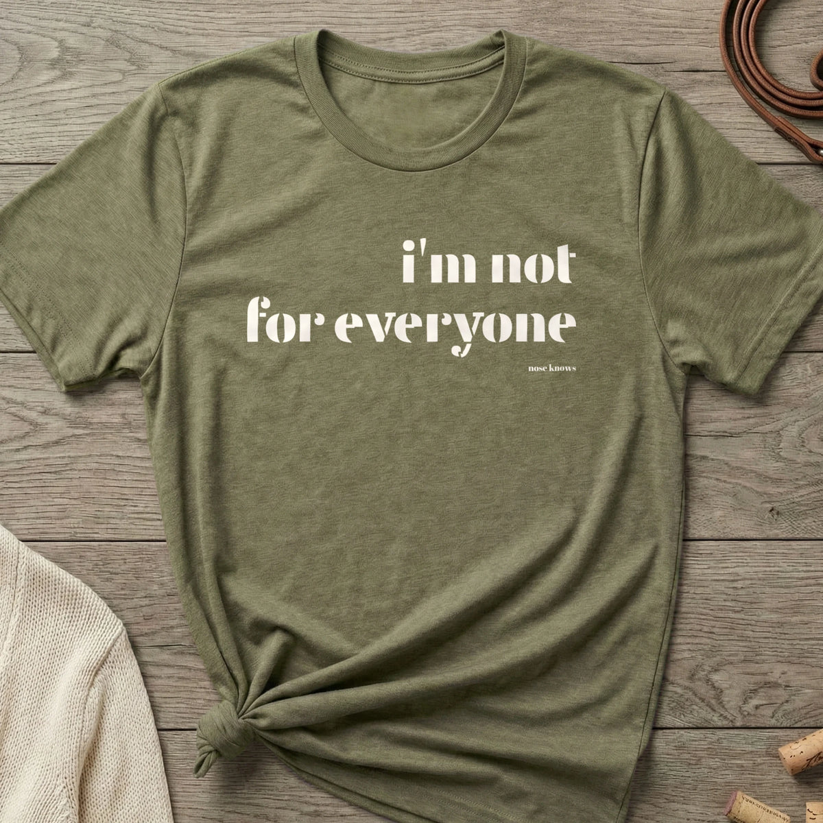 Not For Everyone Women's Cut tee in Military Green Frost