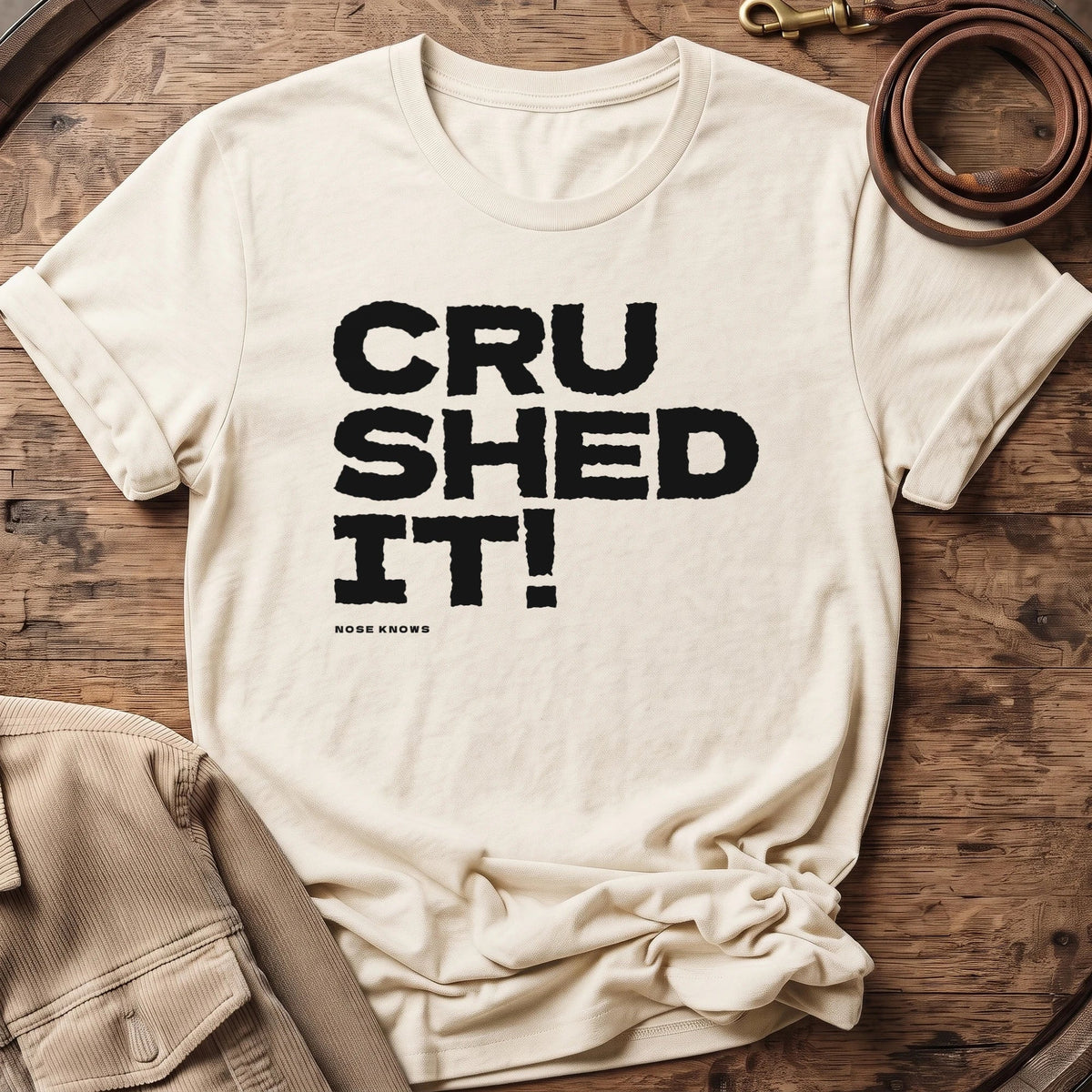 Crushed It | Unisex - The Nose Knows