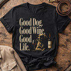 Good Dog Wine Life | Unisex - The Nose Knows