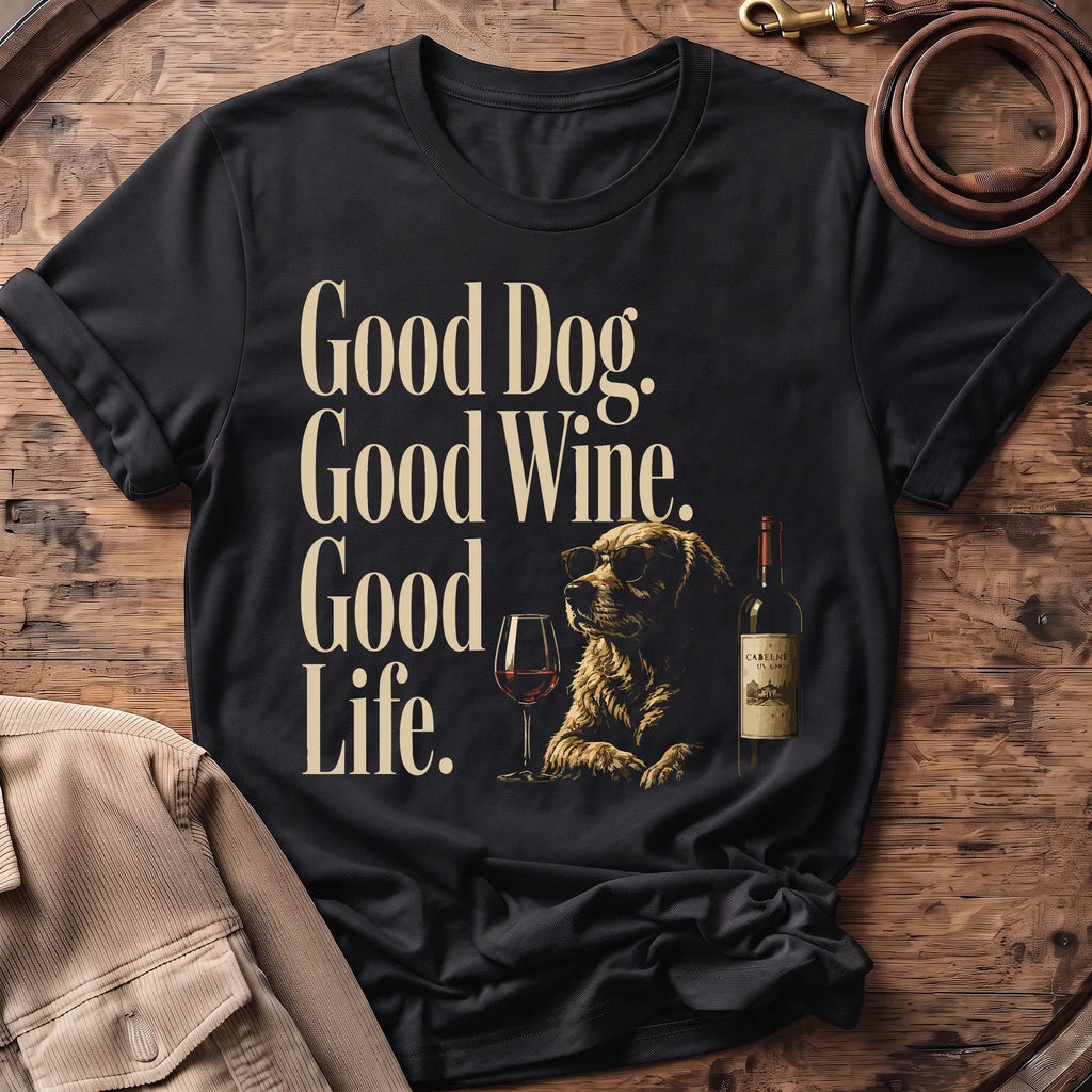 Good Dog Wine Life | Unisex - The Nose Knows