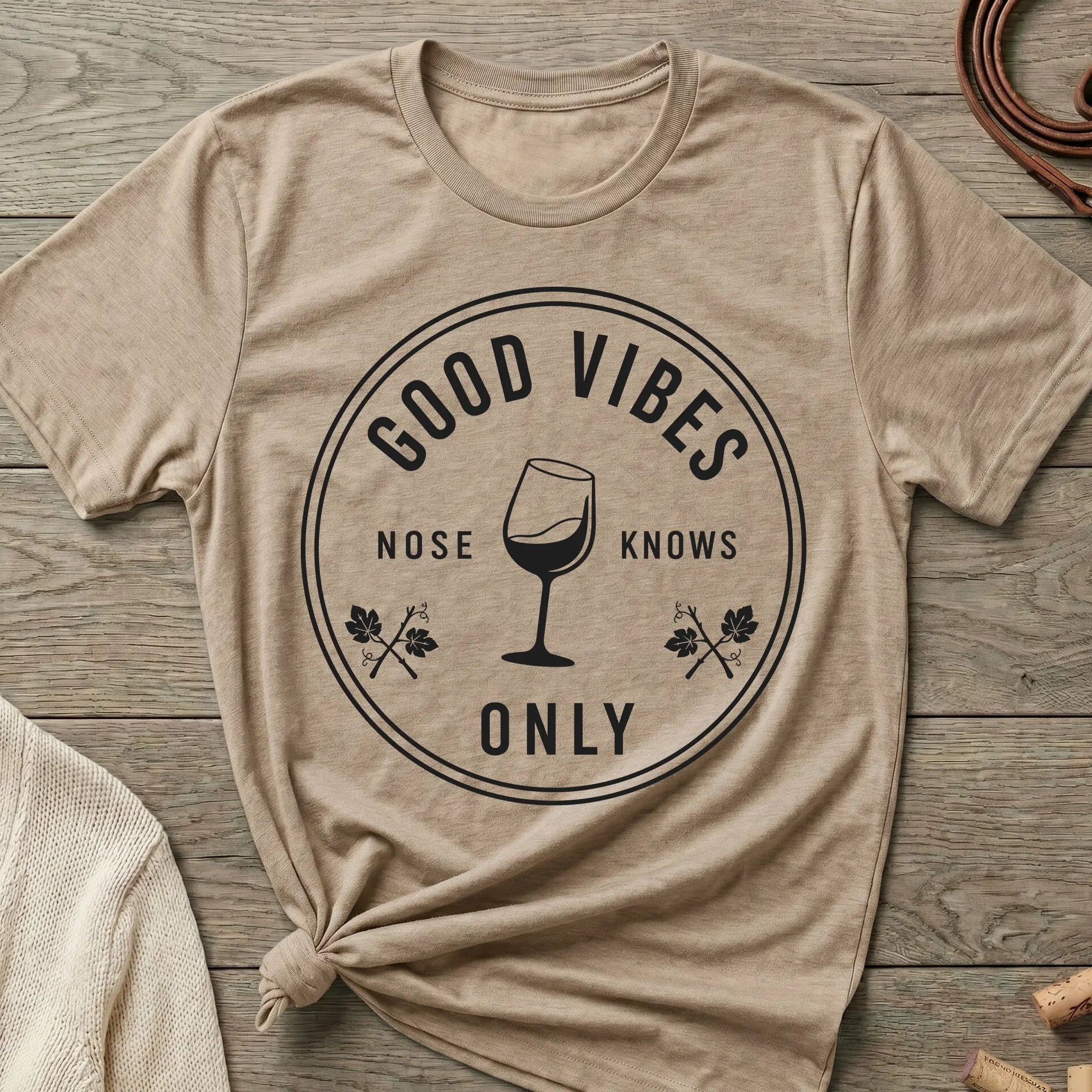 Good Vibes Only | Women's Cut - The Nose Knows