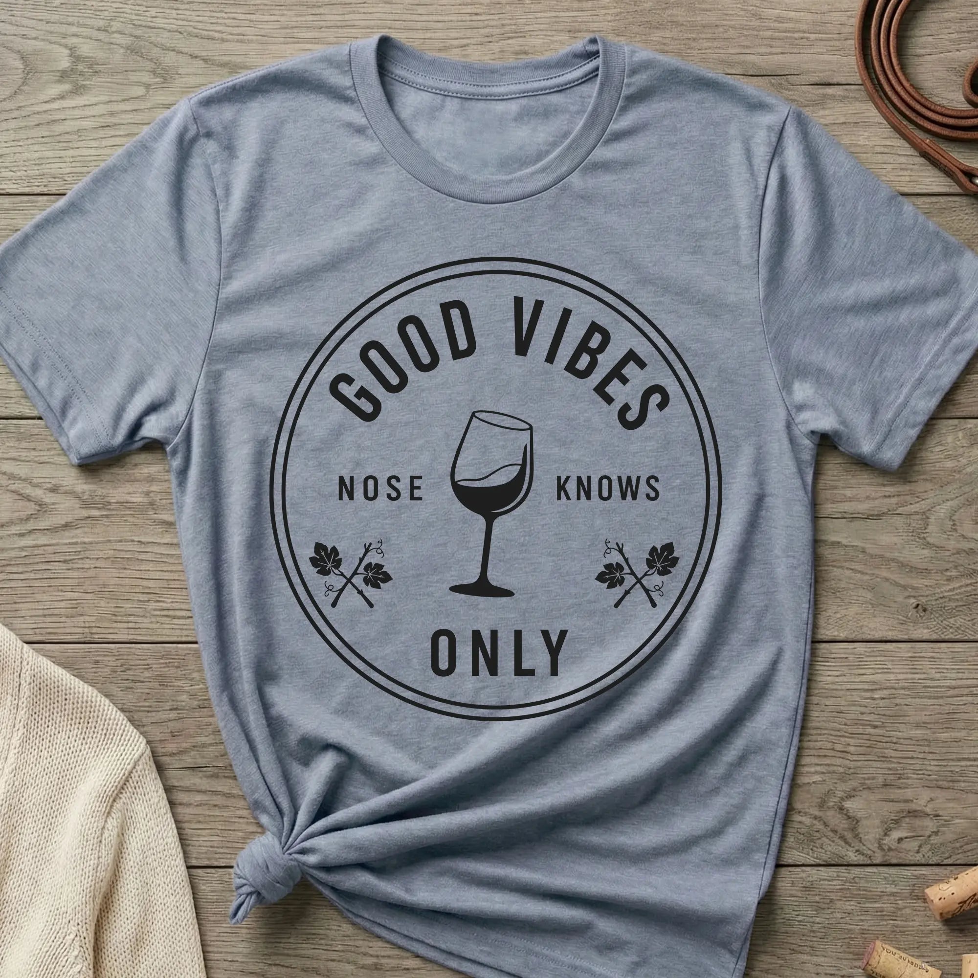 Good Vibes Only | Women's Cut - The Nose Knows