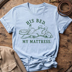 His Bed My Mattress | Unisex - The Nose Knows