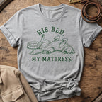 His Bed My Mattress | Unisex - The Nose Knows
