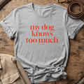 Knows Too Much | Unisex - The Nose Knows