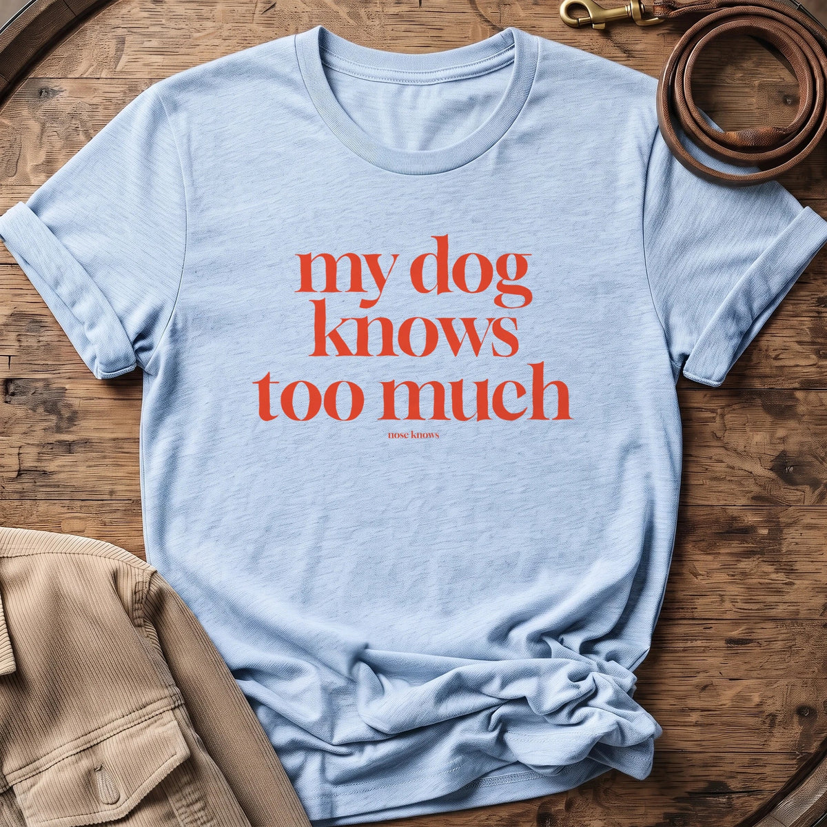Knows Too Much | Unisex - The Nose Knows