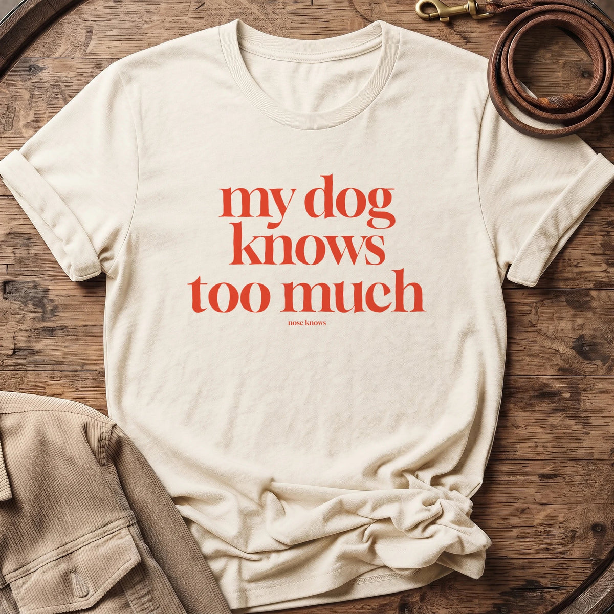 Knows Too Much | Unisex - The Nose Knows