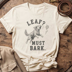 Must Bark | Unisex - The Nose Knows